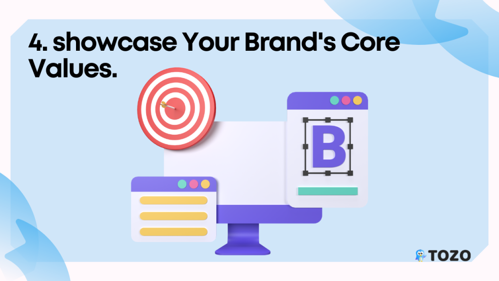 Showcase your brands core values