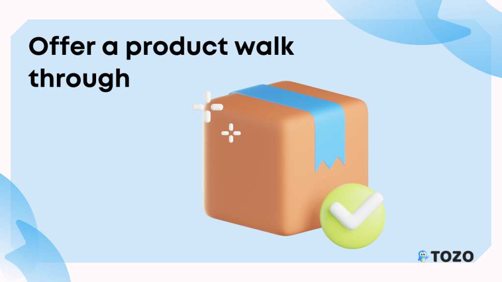 offer a product walk through