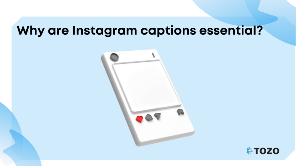 Why are Instagram captions essential?