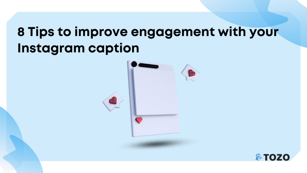 8 Tips to improve engagement with your Instagram caption