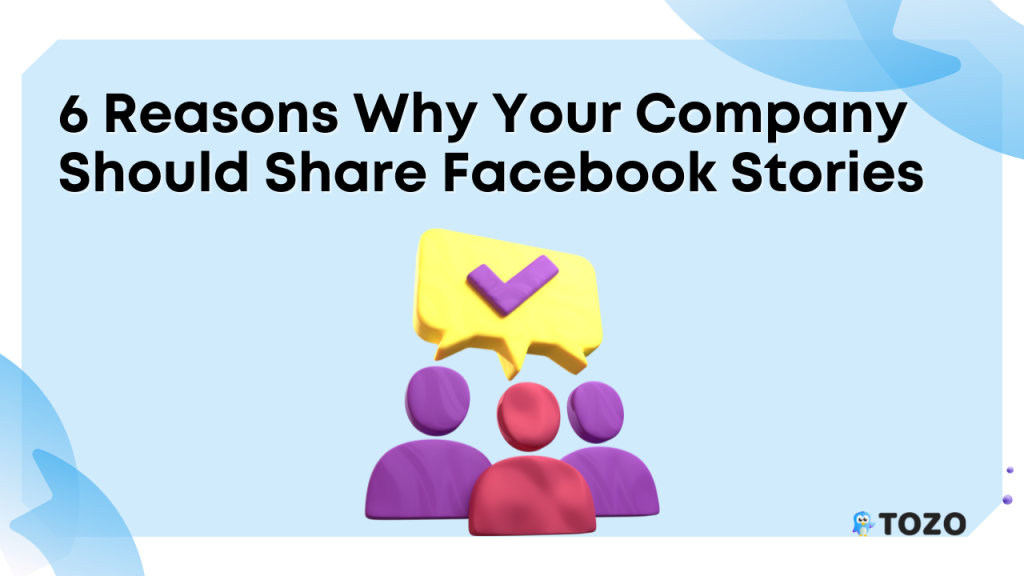 why company should share Facebook stories