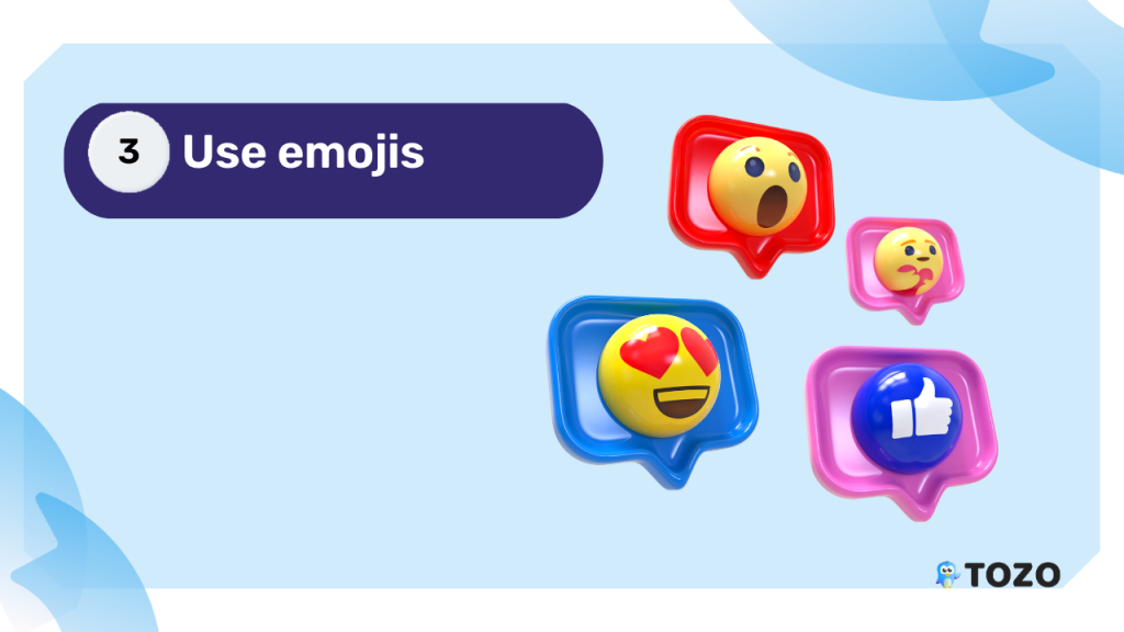 Use emojis
