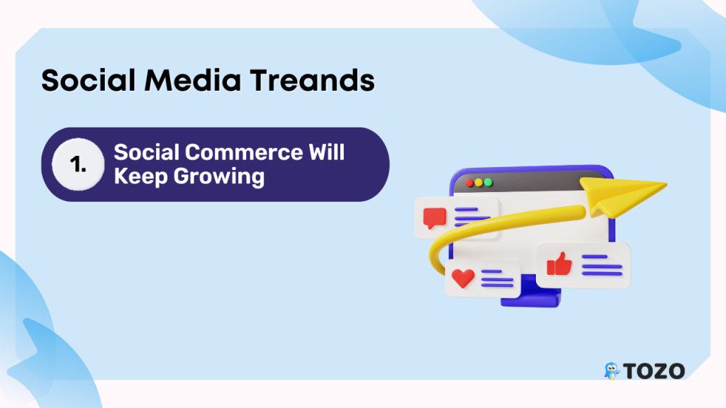 Social Commerce Will Keep Growing
